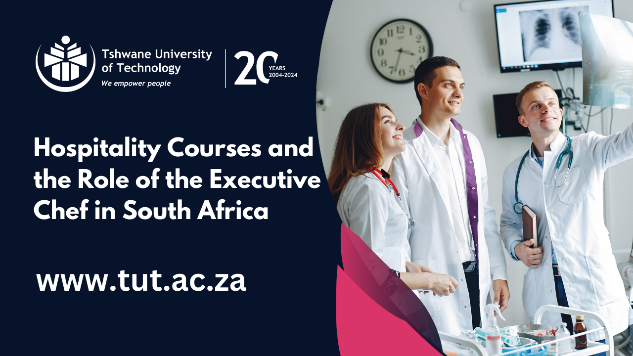 Hospitality Courses and the Role of the Executive Chef in South Africa